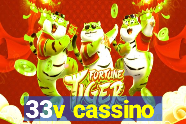 33v cassino